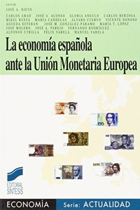 La Economia Espanola Ante La Union Monetaria