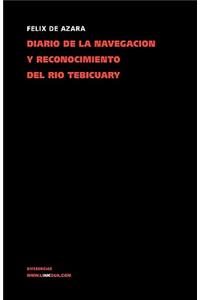 Diario de la Navegación Y Reconocimiento del Río Tebicuary