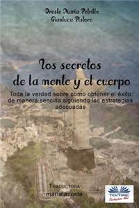 Los secretos de la mente y el cuerpo