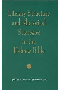 Literary Structure and Rhetorical Strategies in the Hebrew Bible