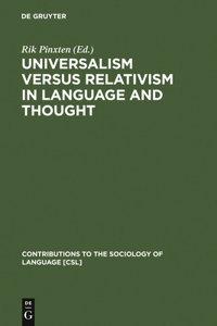 Universalism Versus Relativism in Language and Thought