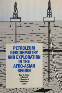 Petroleum Geochemistry and Exploration in the Afro-Asian Region