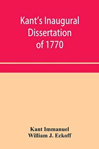 Kant's inaugural dissertation of 1770