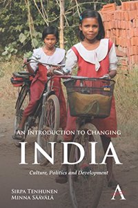 An Introduction To Changing India : Culture,Politics And Development