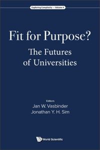 Fit for Purpose? the Futures of Universities