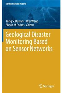 Geological Disaster Monitoring Based on Sensor Networks