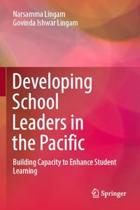Developing School Leaders in the Pacific: Building Capacity to Enhance Student Learning