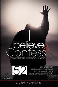 I believe and confess - Volume 2