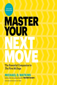 Master Your Next Move Lib/E