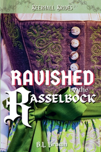 Ravished by the Rasselbock