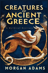 Creatures of Ancient Greece