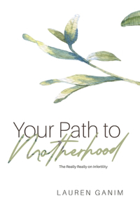 Your Path to Motherhood
