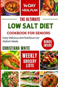Ultimate Low Salt Diet Cookbook for Seniors