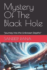 Mystery Of The Black Hole