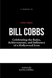 A Tribute to Bill Cobbs