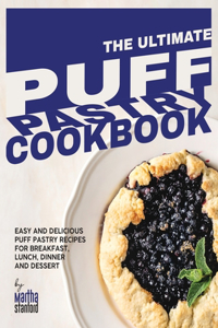 Ultimate Puff Pastry Cookbook