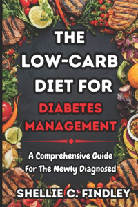 Low-Carb Diet for Diabetes Management