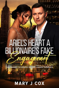 Ariel's Heart A Billionaire's Fake Engagement