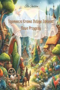 Tajemnicza Kraina Zlotego Zaklęcia