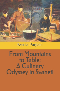 From Mountains to Table