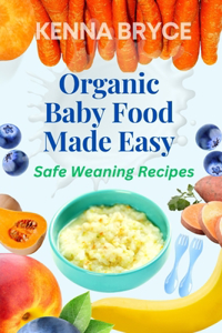 Organic baby food made easy