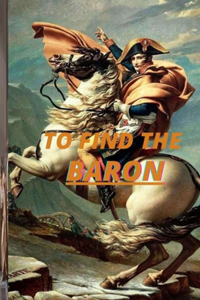 To Find the Baron