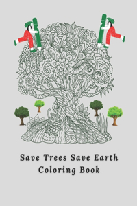 Save Trees Save Earth Coloring Book