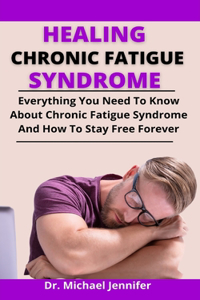 Healing Chronic Fatigue Syndrome