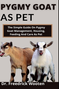 Pygmy Goat As Pet