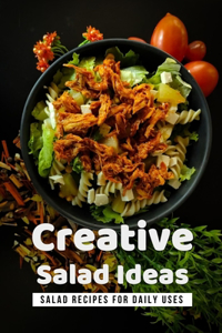 Creative Salad Ideas