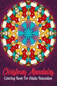 Christmas Mandalas Coloring Book For Adults Relaxation