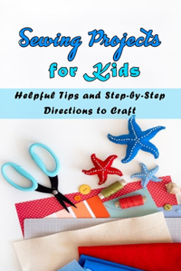 Sewing Projects for Kids