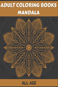Adult Coloring Books Mandala All Age