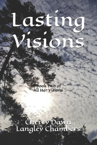 Lasting Visions