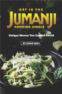 Get in The Jumanji Cooking Jungle