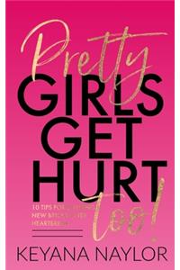 Pretty Girls Get Hurt, Too