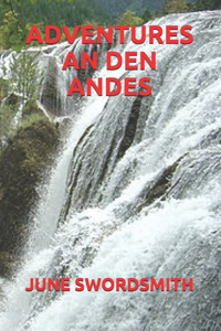 Adventures an Den Andes