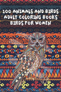 Adult Coloring Books Birds for Women - 100 Animals and Birds