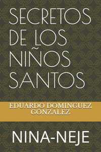 Secretos de Los Niños Santos
