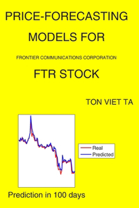 Price-Forecasting Models for Frontier Communications Corporation FTR Stock