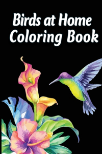 Birds at Home Coloring Book