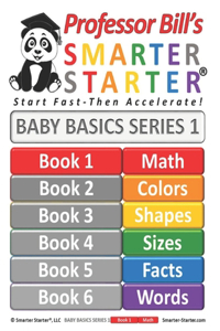 Professor Bill's Smarter Starter Baby Basics 1