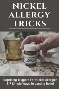 Nickel Allergy Tricks