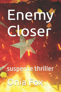 Enemy Closer: suspense thriller