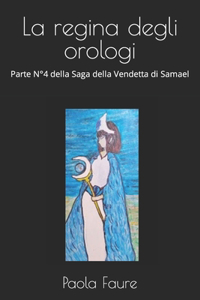 La regina degli orologi