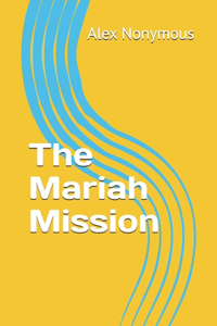 The Mariah Mission