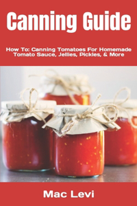 Canning Guide