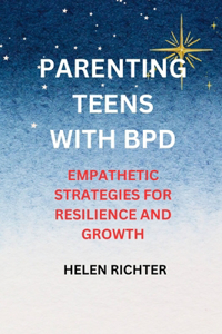 Parenting Teens with Bpd