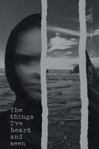 The Things I've Heard and Seen