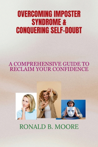 Overcoming Imposter Syndrome $ Conquering Self-Doubt